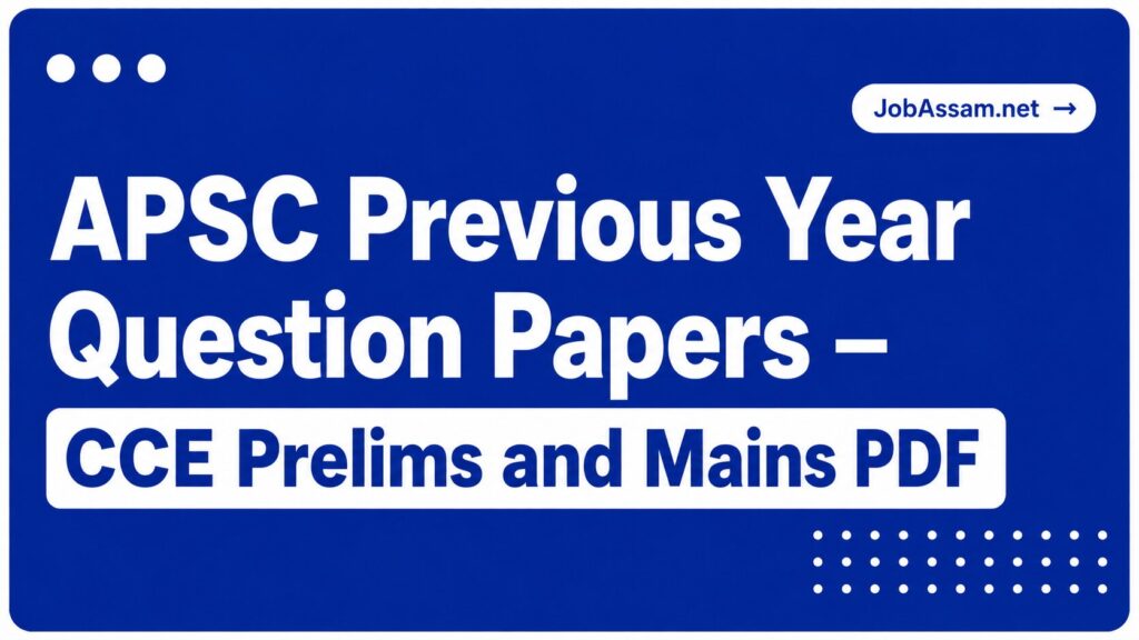 APSC Previous Year Question Papers
